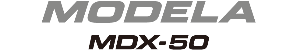 MODELA MDX-50